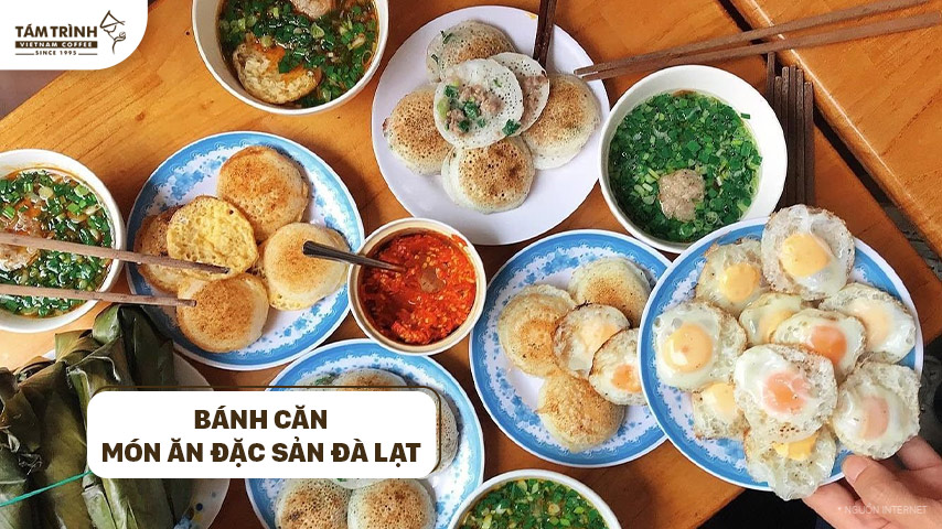 Bánh Căn - Món ăn đặc sản Đà Lạt