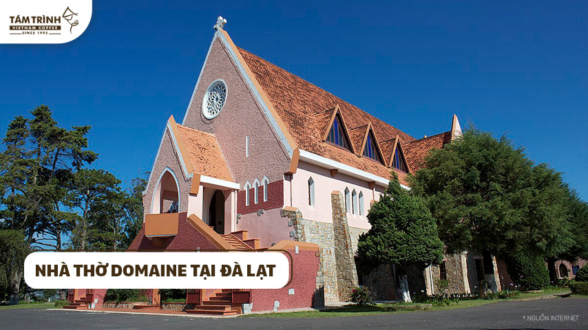 Nhà thờ Domaine tại Đà Lạt