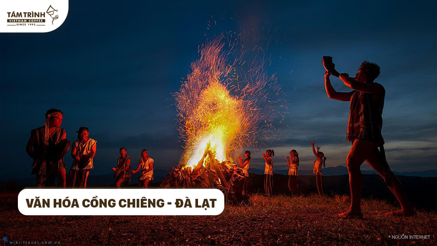 Văn hóa Cồng Chiêng - Đà Lạt