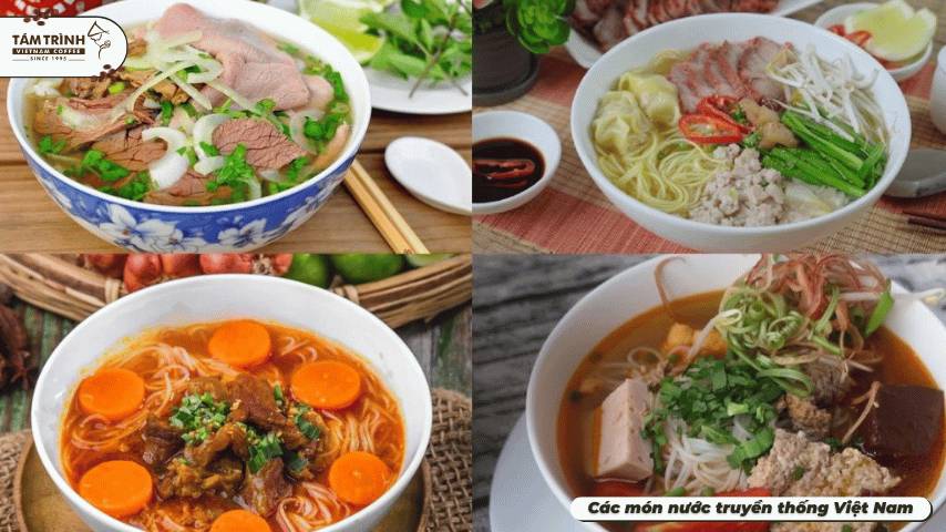 Các món nước ẩm thực Việt Nam được ưa chuộng vì dễ ăn, dễ mua
