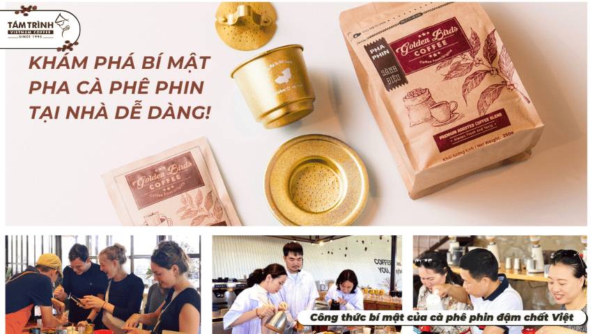 "Công thức bí mật của cà phê phin đậm chất Việt"