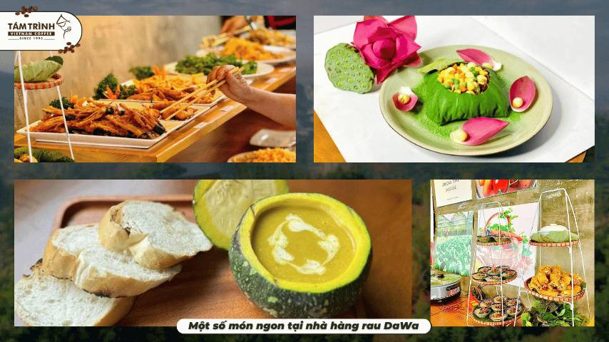 Một số món ngon tại nhà hàng rau DaWa