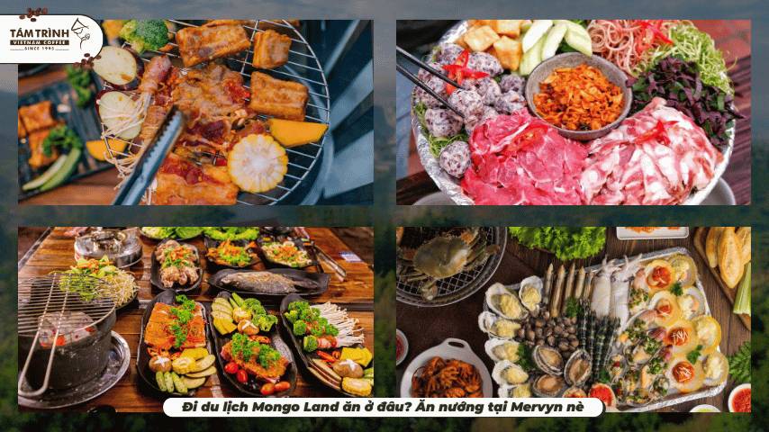 Đi du lịch Mongo Land ăn ở đâu? Ăn nướng tại Mervyn nè