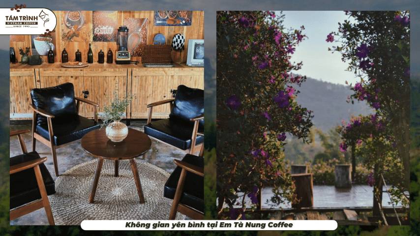 Không gian yên bình tại Em Tà Nung Coffee