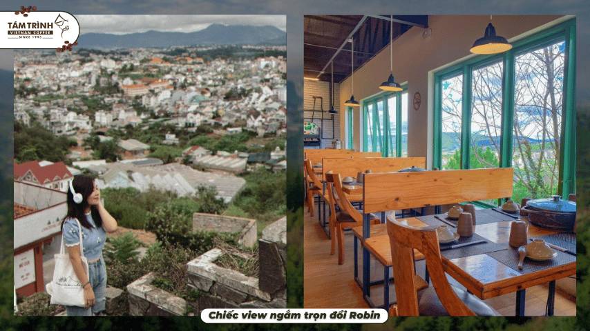 Chiếc view ngắm trọn đồi Robin
