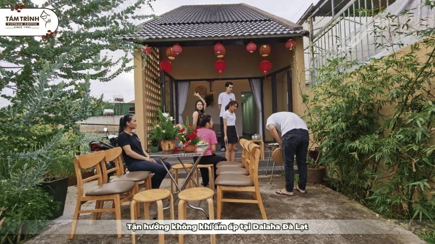 Tận hưởng không khí ấm áp tại Dalaha Đà Lạt