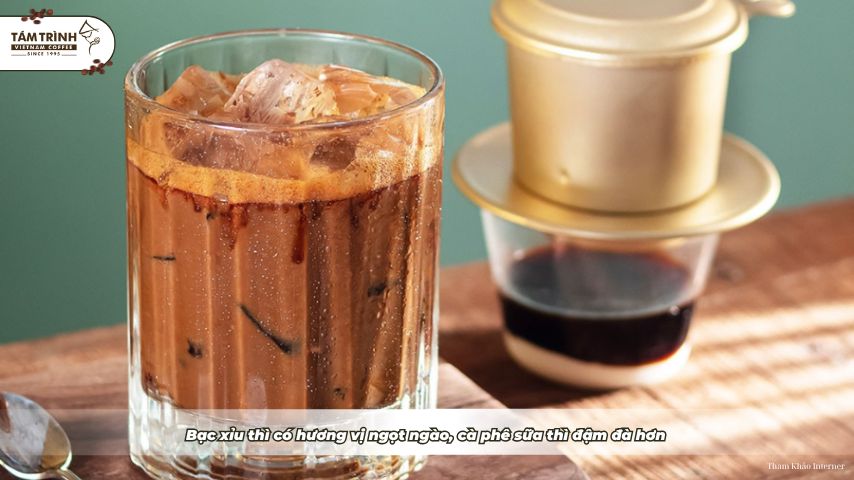 Bạc xỉu thì có hương vị ngọt ngào, cà phê sữa thì đậm đà hơn