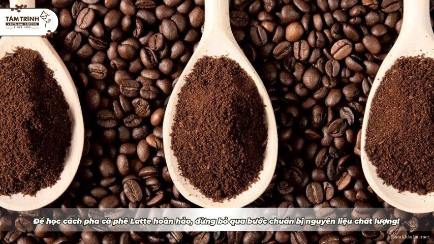 Để học cách pha cà phê Latte hoàn hảo, đừng bỏ qua bước chuẩn bị nguyên liệu chất lượng!