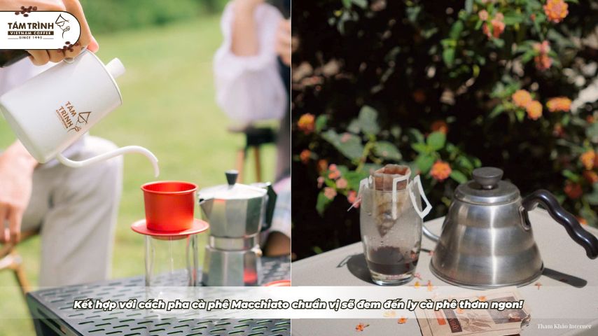 Kết hợp với cách pha cà phê Macchiato chuẩn vị sẽ đem đến ly cà phê thơm ngon!