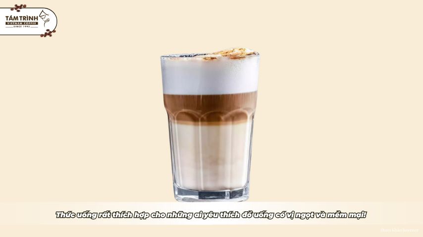 Thức uống rất thích hợp cho những ai yêu thích đồ uống có vị ngọt và mềm mại!